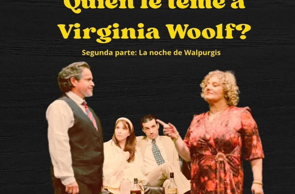 La segunda parte de “Quién le teme a Virginia Woolf” se presenta hoy